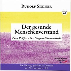Der gesunde Menschenverstand von Rudolf Steiner Ausgaben