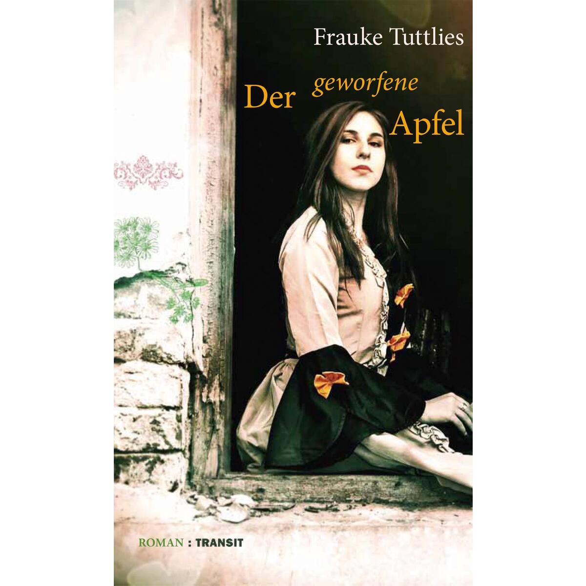 Der geworfene Apfel von Transit Buchverlag GmbH