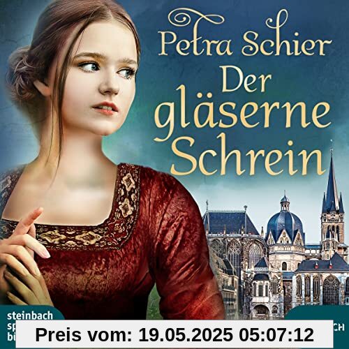 Der gläserne Schrein: Die Aachen-Trilogie Band 2