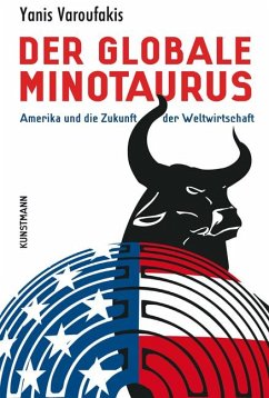 Der globale Minotaurus von Verlag Antje Kunstmann