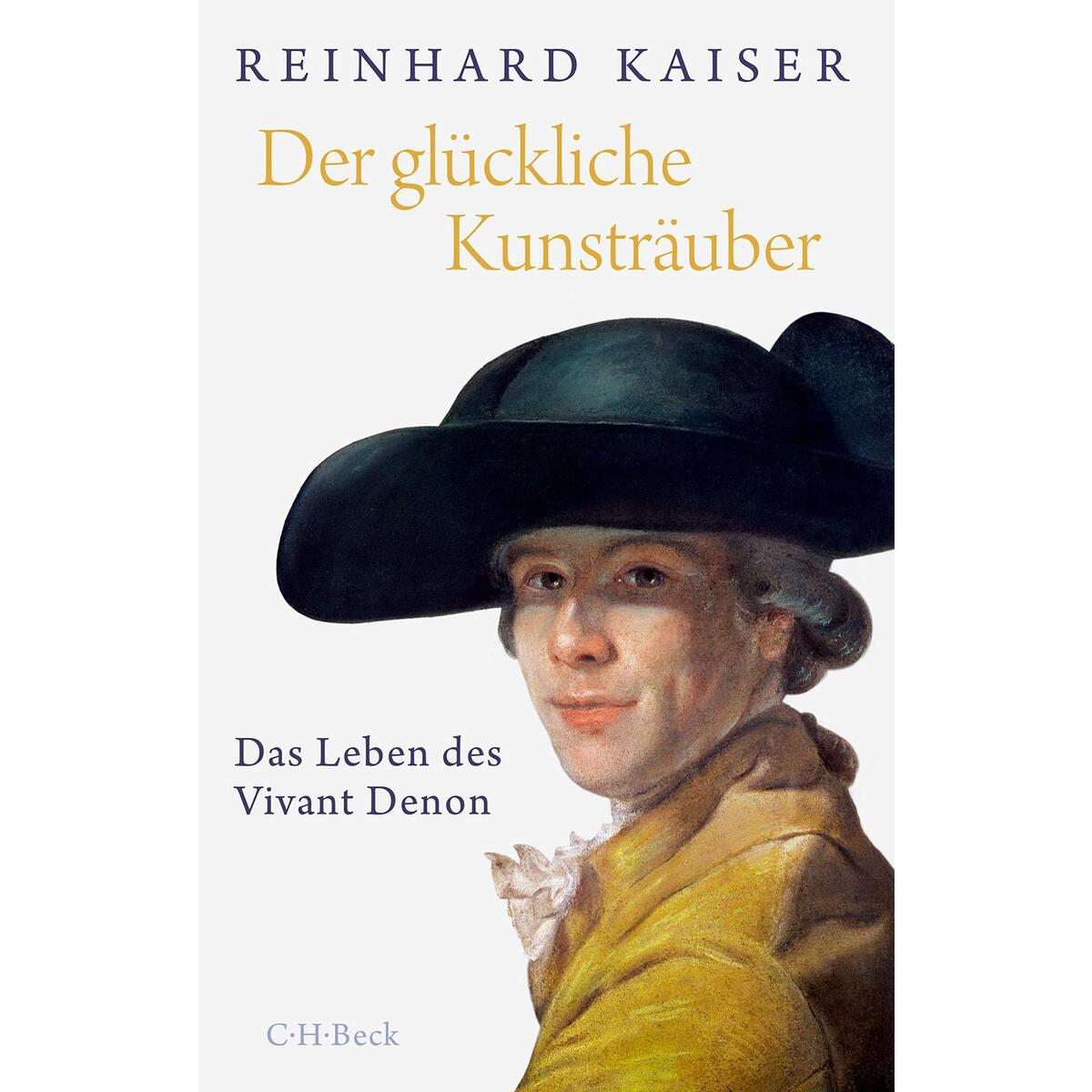 Der glückliche Kunsträuber Der glückliche Kunsträuber von C.H. Beck