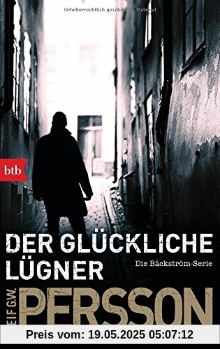 Der glückliche Lügner: Kriminalroman. Die Bäckström-Serie