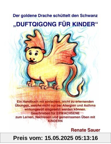 Der goldene Drache schüttelt den Schwanz: DuftQiGong für Kinder