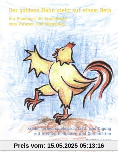 Der goldene Hahn steht auf einem Bein