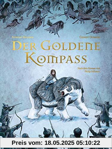 Der goldene Kompass - Die Graphic Novel zum Roman: His Dark Materials Der goldene Kompass - Die Graphic Novel zum Roman: His Dark Materials