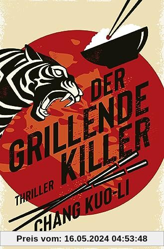 Der grillende Killer: Thriller. | Cooler Hard-boiled-Thriller aus Taiwan (Der Killer und der Kommissar, Band 1)