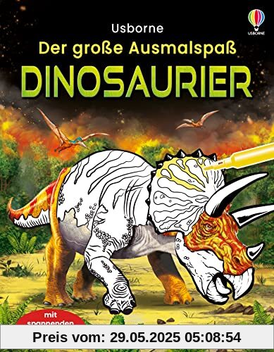 Der große Ausmalspaß: Dinosaurier Der große Ausmalspaß: Dinosaurier