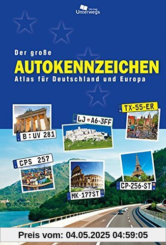 Der große Autokennzeichen Atlas für Deutschland und Europa: Alle Autokennzeichen exakt erklärt