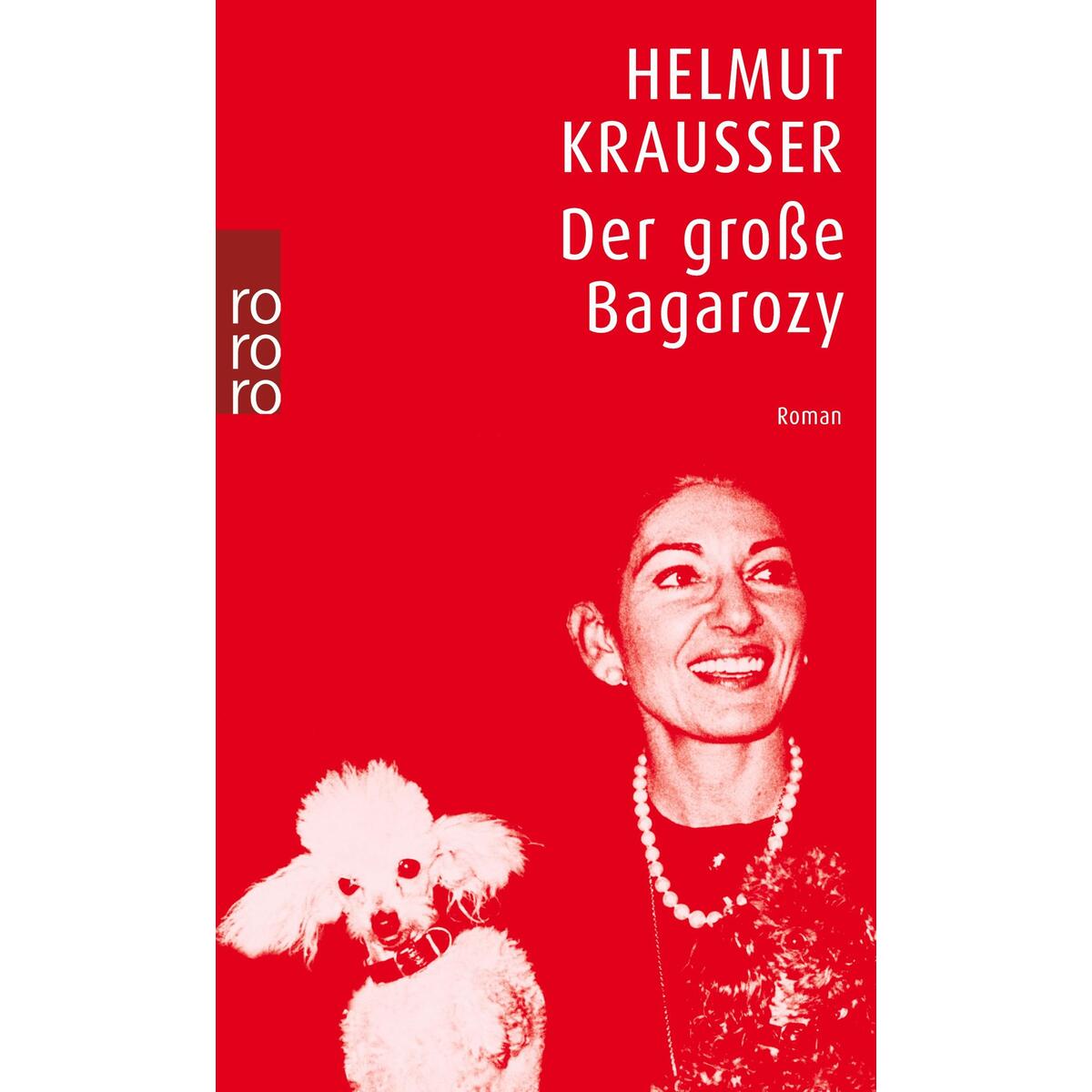 Der große Bagarozy von Rowohlt Taschenbuch Verlag