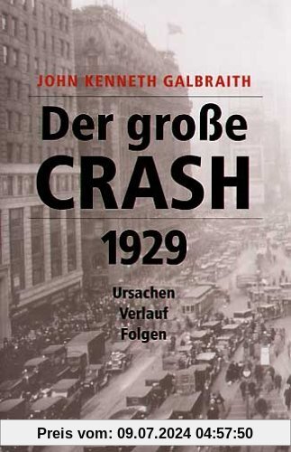 Der große Crash 1929: Ursachen, Verlauf, Folgen
