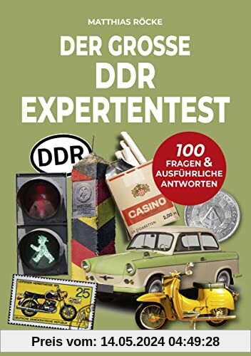 Der große DDR Expertentest: 100 Fragen & ausführliche Antworten