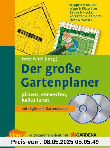 Der große Gartenplaner: planen - entwerfen - kalkulieren