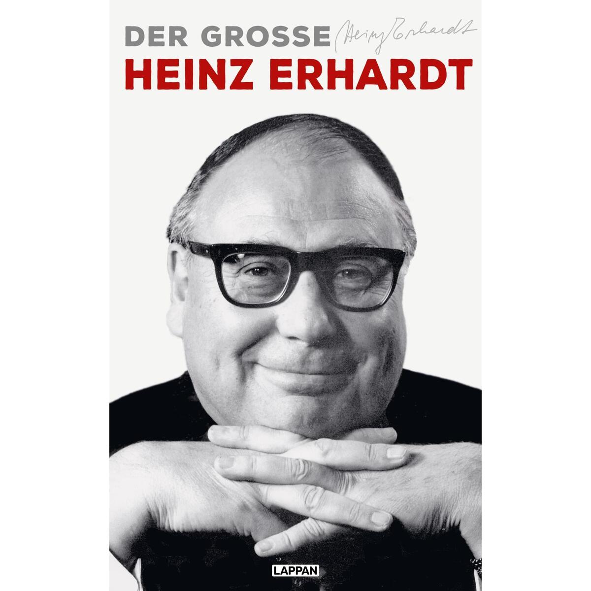 Der große Heinz Erhardt Der große Heinz Erhardt von Lappan Verlag