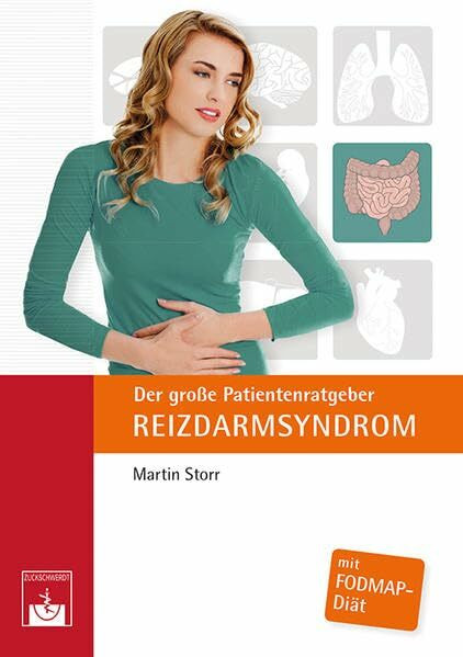 Der große Patientenratgeber Reizdarmsyndrom: mit FODMAP-Diät Der große Patientenratgeber Reizdarmsyndrom: mit FODMAP-Diät