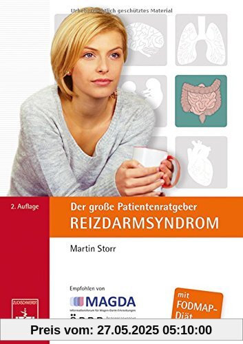 Der große Patientenratgeber Reizdarmsyndrom: mit FODMAP-Diät Der große Patientenratgeber Reizdarmsyndrom: mit FODMAP-Diät