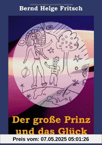 Der große Prinz und das Glück