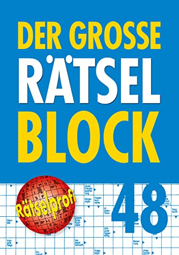 Der große Rätselblock 48: Kreuzworträtsel, Schwedenrätsel, Silbenrätsel, Wabenrätsel, Bilderrätsel, Treppenrätsel, Pyramidenrätsel, Zahlenrätsel