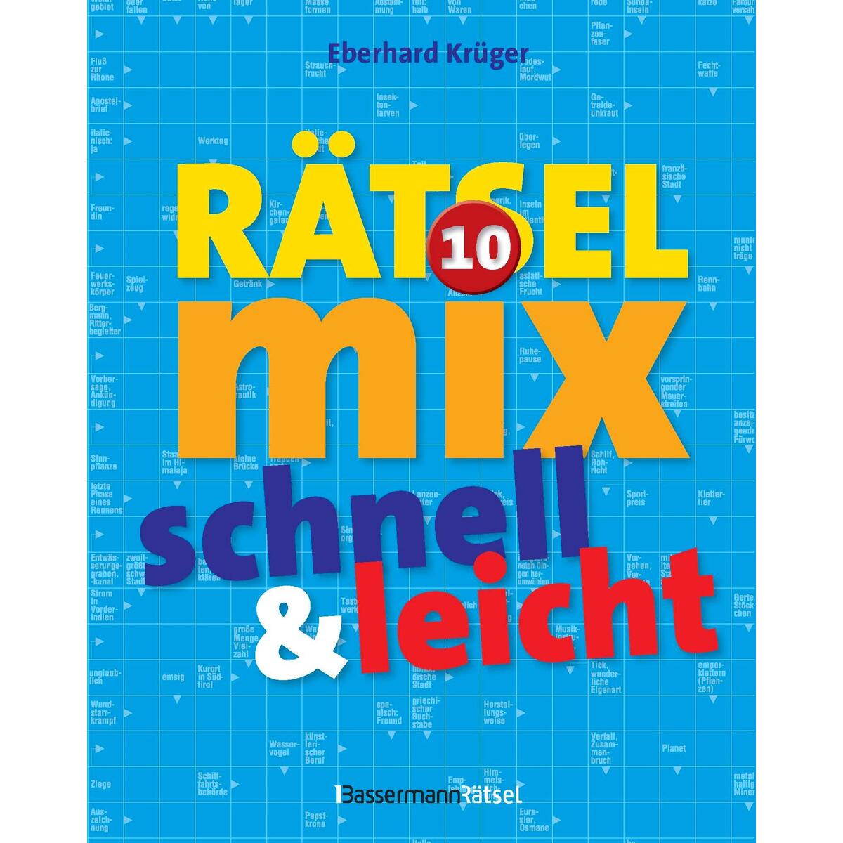 Der große Rätselmix - schnell und leicht 10 Der große Rätselmix - schnell und leicht 10 von Bassermann, Edition
