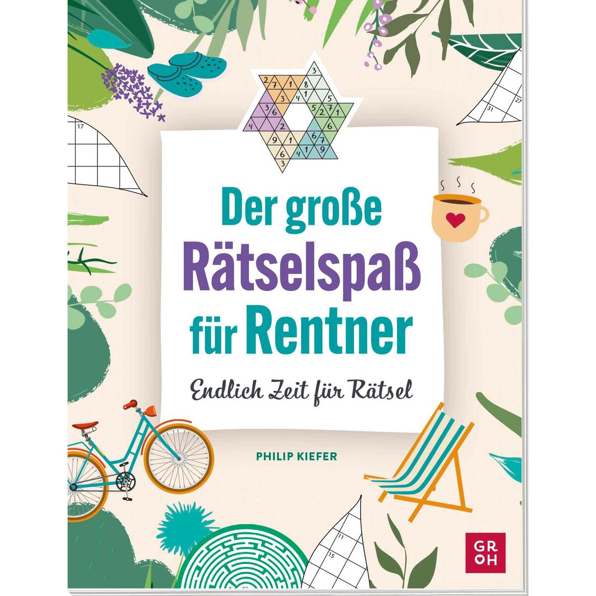 Der große Rätselspaß für Rentner von Groh Verlag
