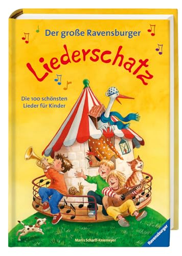 Der große Ravensburger Liederschatz: Die 100 schönsten Lieder für Kinder Der große Ravensburger Liederschatz: Die 100 schönsten Lieder für Kinder