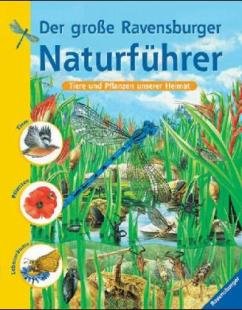 Der große Ravensburger Naturführer Der große Ravensburger Naturführer