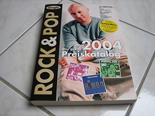 Der grosse Rock und Pop Single Preiskatalog 2004