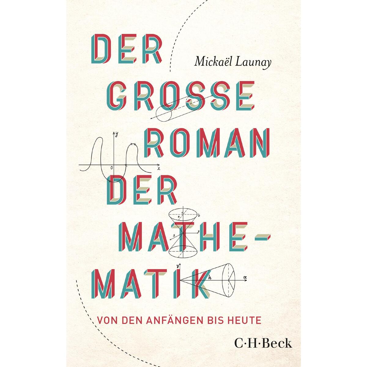Der große Roman der Mathematik von C.H. Beck