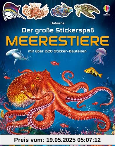 Der große Stickerspaß: Meerestiere: mit über 220 Stickern in die Tierwelt der Meere abtauchen – Stickerheft ab 5 Jahren (Der-große-Stickerspaß-Reihe)