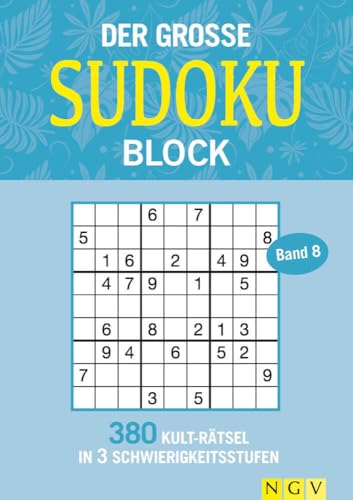 Der große Sudoku-Block Band 8: 380 Kult-Rätsel in 3 Schwierigkeitsstufen