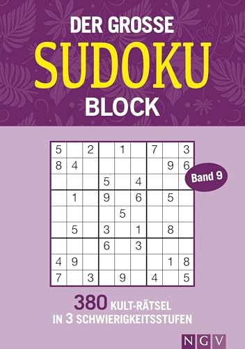 Der große Sudokublock Band 9: 380 Kult-Rätsel in 3 Schwierigkeitsstufen Der große Sudokublock Band 9: 380 Kult-Rätsel in 3 Schwierigkeitsstufen von Naumann & Goebel Verlagsgesellschaft mbH