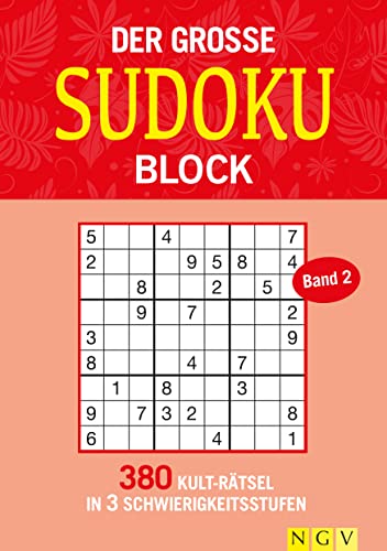 Der große Sudokublock Band 2: 380 Kulträtsel in 3 Schwierigkeitsstufen von Naumann & Goebel Verlagsgesellschaft mbH