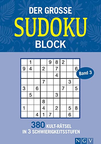 Der große Sudokublock Band 3: 380 Kulträtsel in 3 Schwierigkeitsstufen Der große Sudokublock Band 3: 380 Kulträtsel in 3 Schwierigkeitsstufen