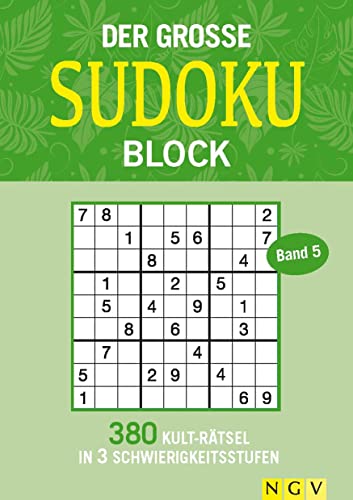 Der große Sudokublock Band 5: 380 Kulträtsel in 3 Schwierigkeitsstufen