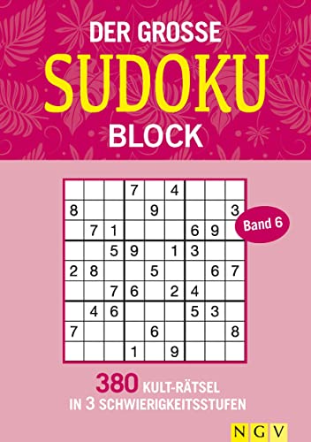 Der große Sudokublock Band 6: 380 Kulträtsel in 3 Schwierigkeitsstufen von Naumann & Goebel Verlagsgesellschaft mbH