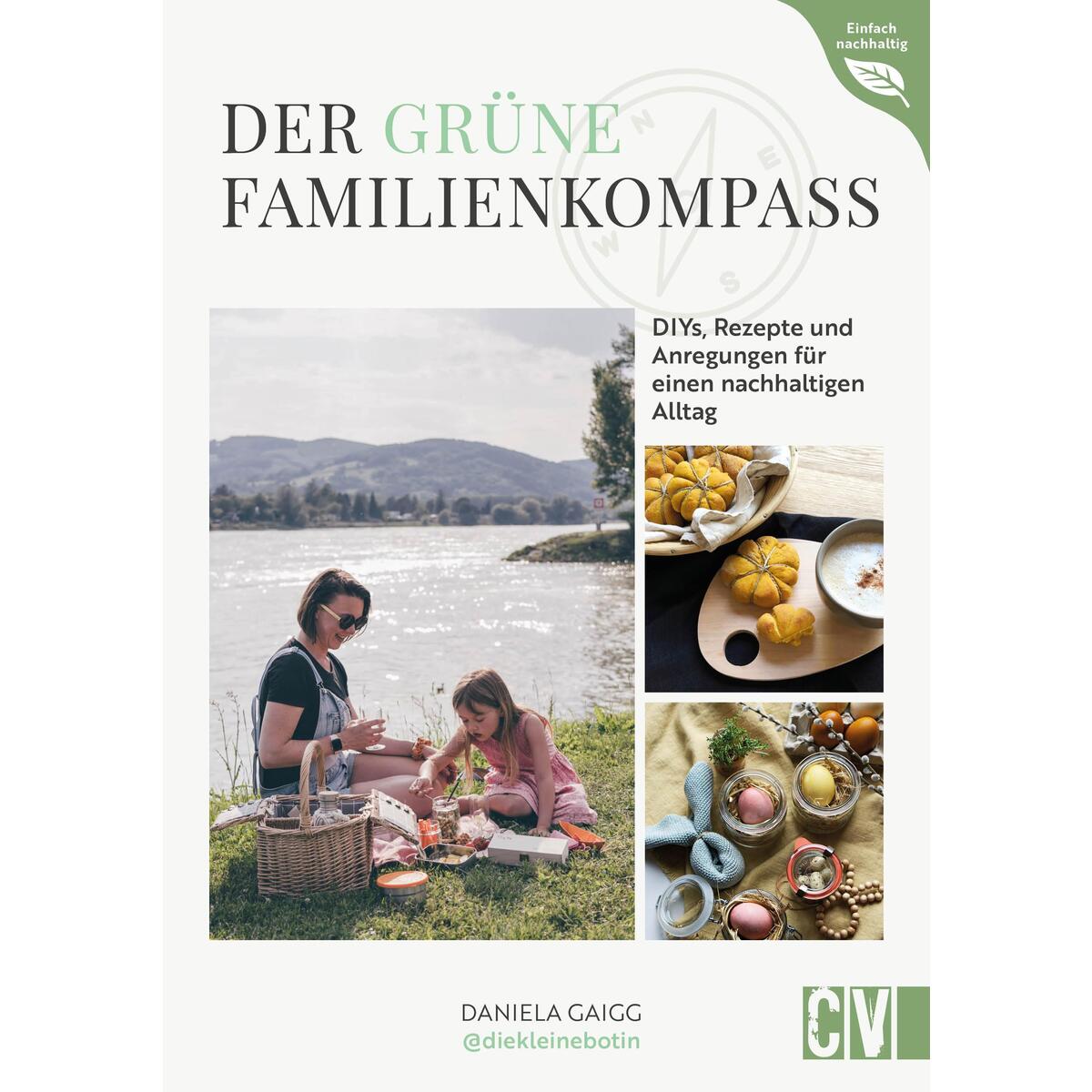 Der grüne Familienkompass Der grüne Familienkompass von Christophorus Verlag