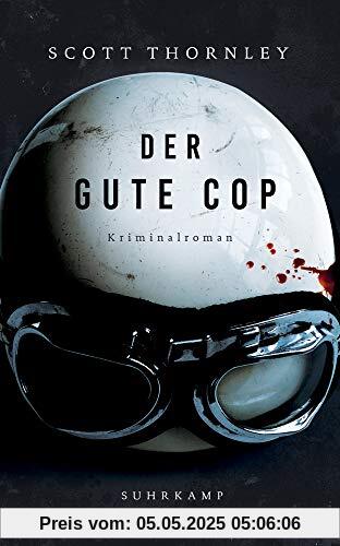 Der gute Cop: Kriminalroman (suhrkamp taschenbuch)