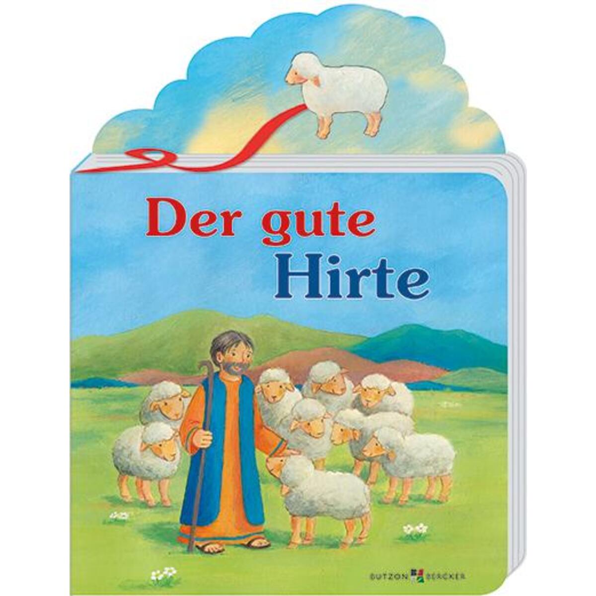 Der gute Hirte Der gute Hirte von Butzon und Bercker