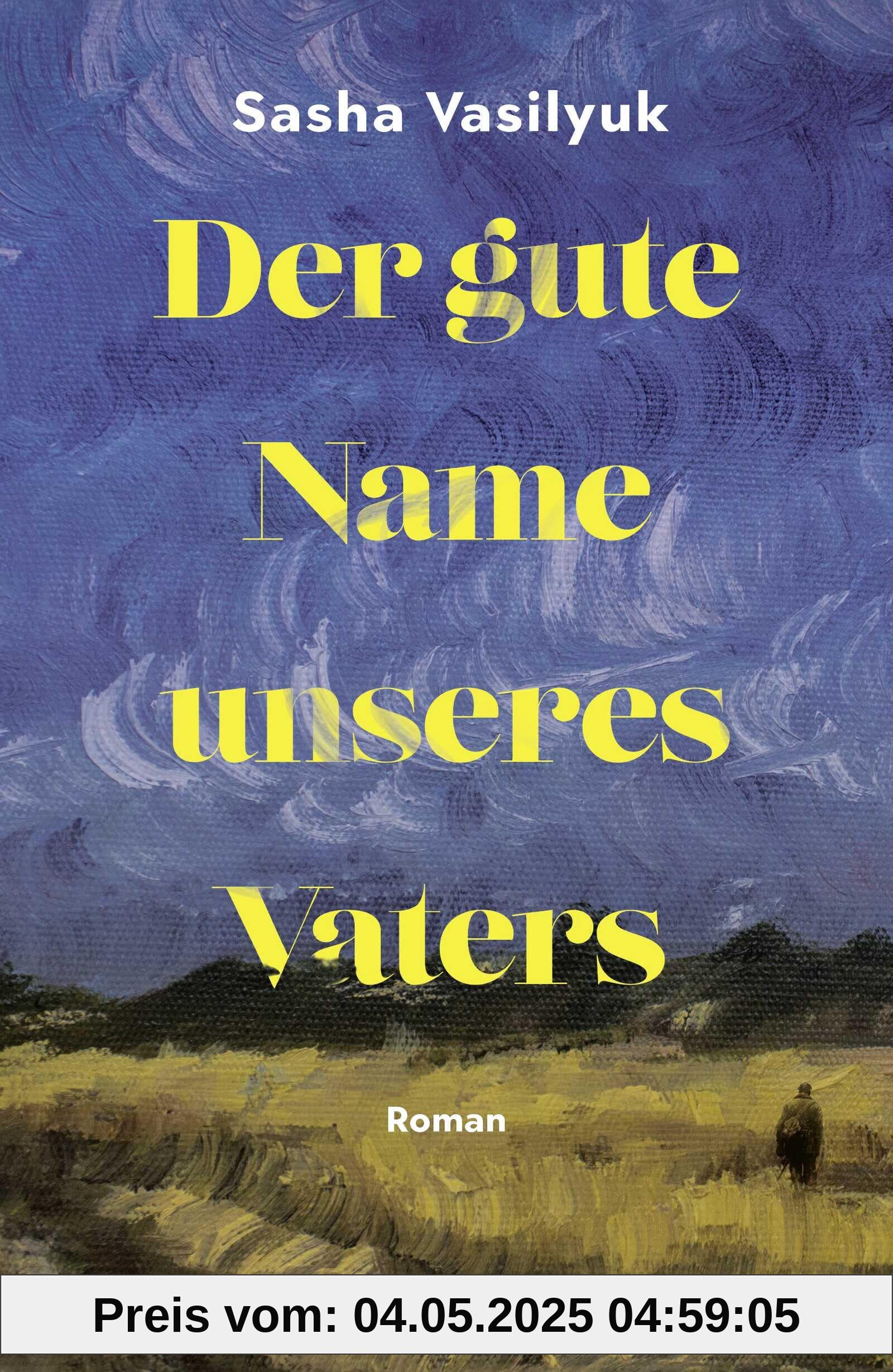 Der gute Name unseres Vaters: Roman