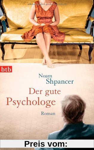 Der gute Psychologe: Roman