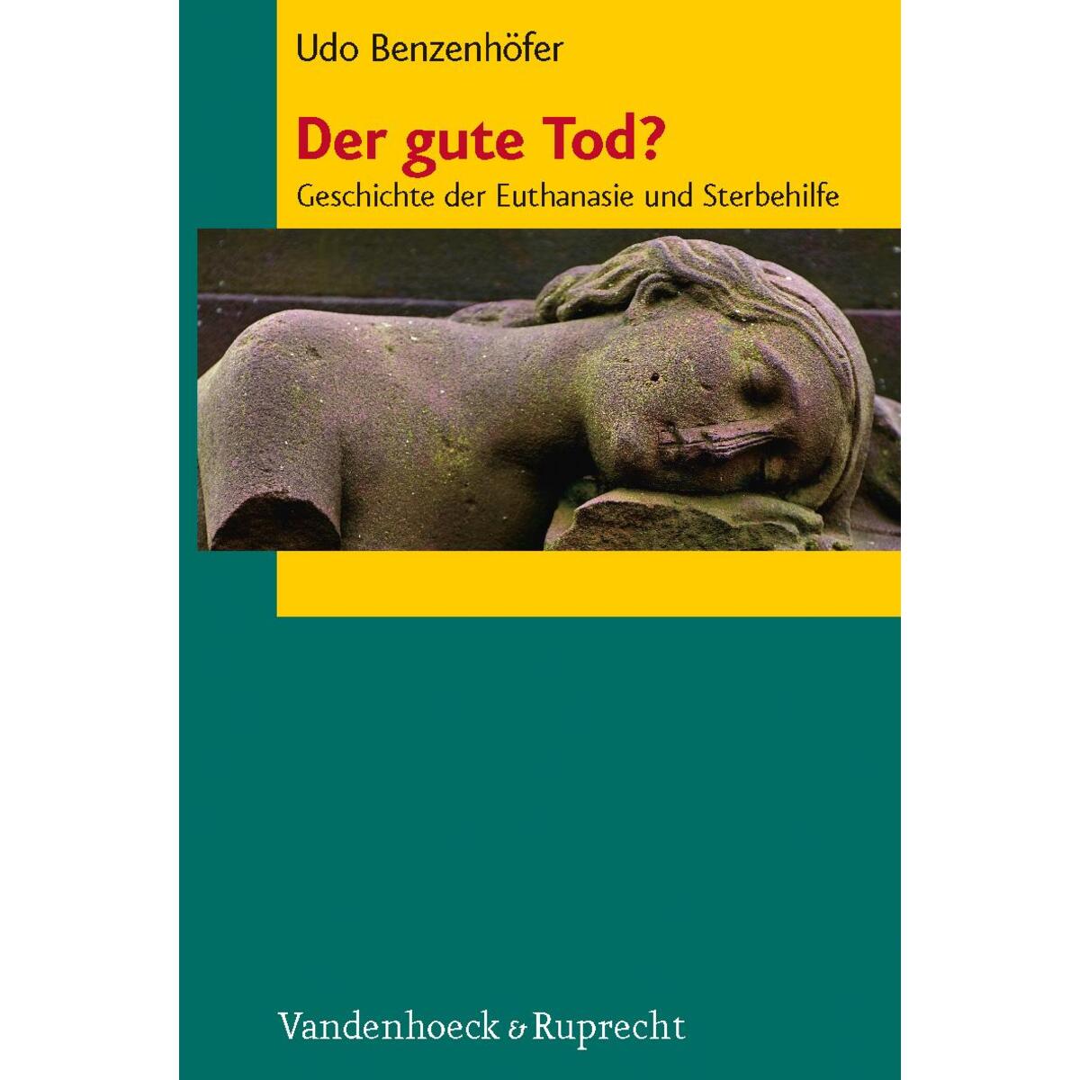 Der gute Tod? Der gute Tod? von Vandenhoeck + Ruprecht