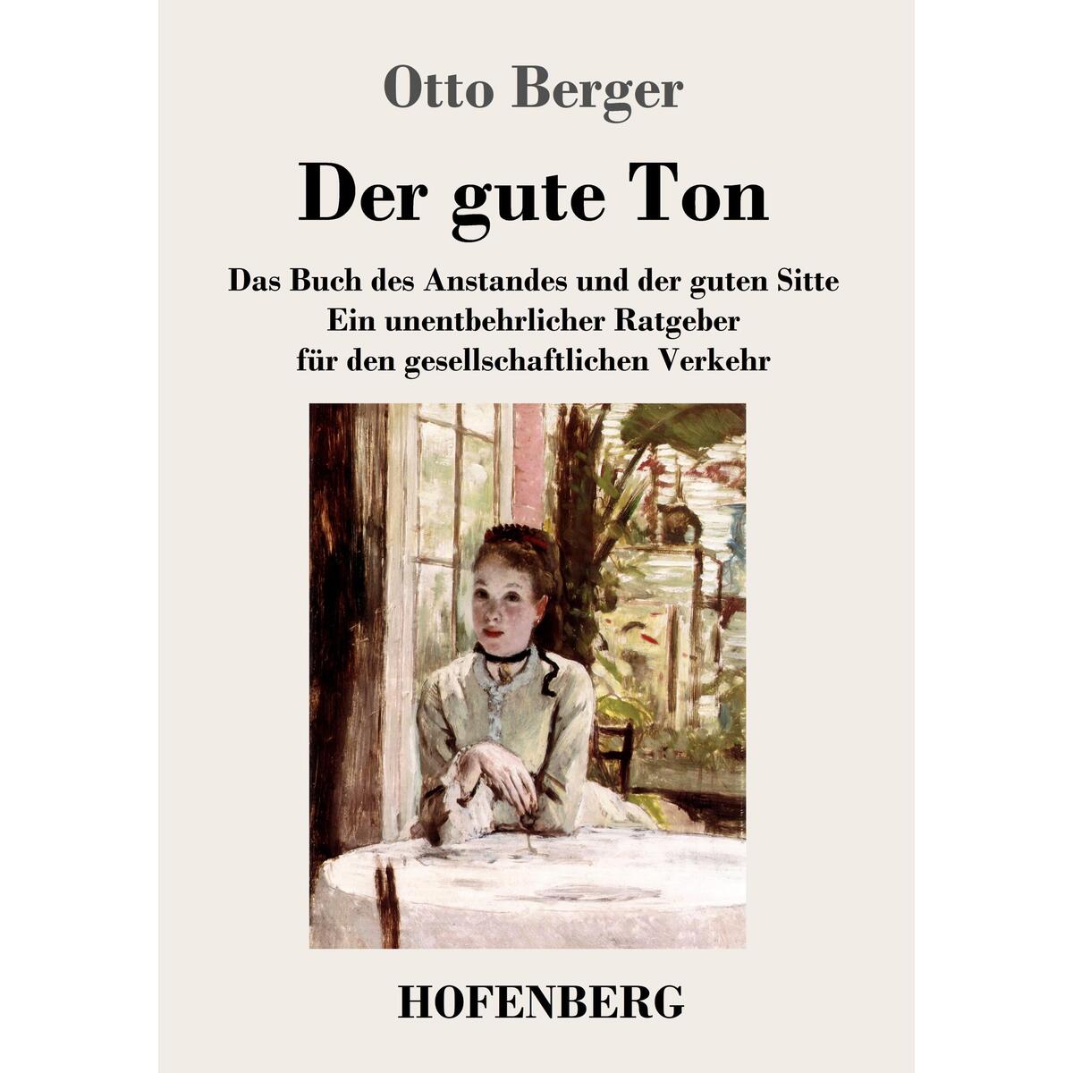 Der gute Ton Der gute Ton von Hofenberg