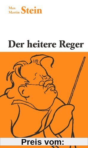 Der heitere Reger - Heiteres von und um Max Reger, mit 10 Zeichnungen von W. Thielmann (BV 39)