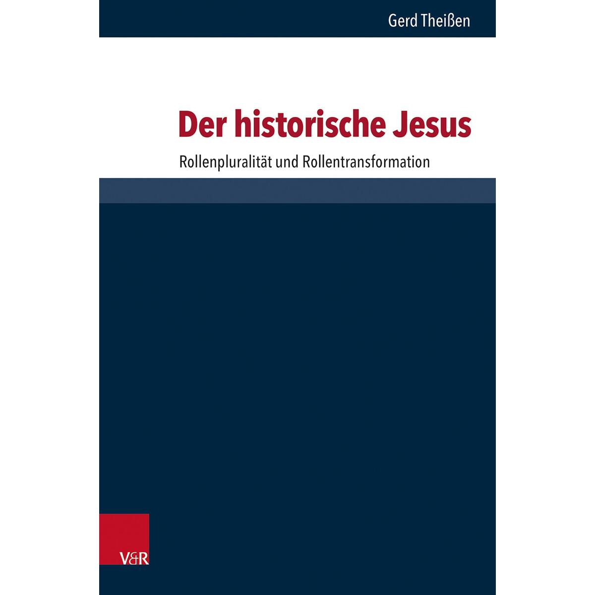 Der historische Jesus von Vandenhoeck + Ruprecht