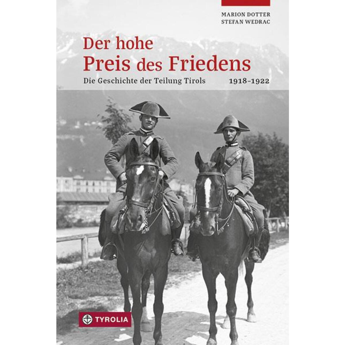 Der hohe Preis des Friedens von Tyrolia Verlagsanstalt Gm