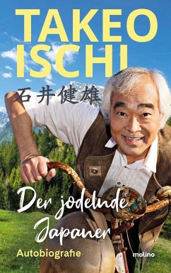 Der jodelnde Japaner von Molino / Molino Verlag