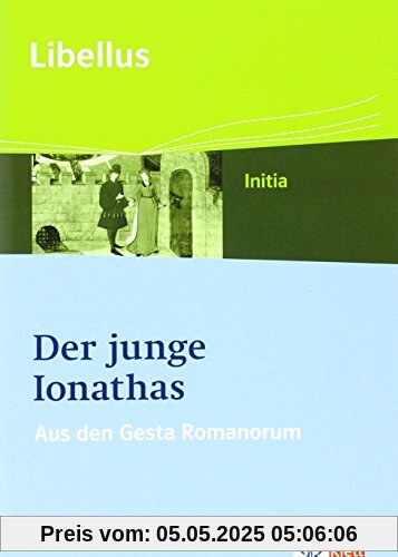 Der junge Ionathas: Schülerheft (Libellus. Initia)