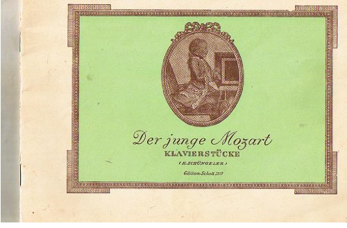 Der junge Mozart: Leicht spielbare Originalkompositionen des sechs- und achtjährigen Mozart. Klavier. (Schott Piano Classics)