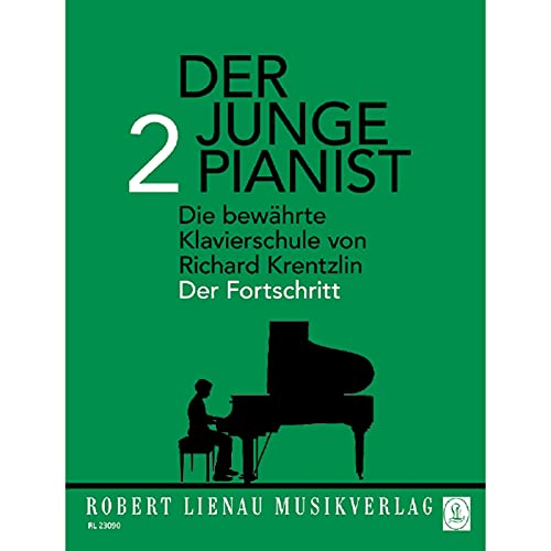 Der junge Pianist: Praktischer Lehrgang für den Anfangsunterricht. Band 2. Klavier. Lehrbuch.