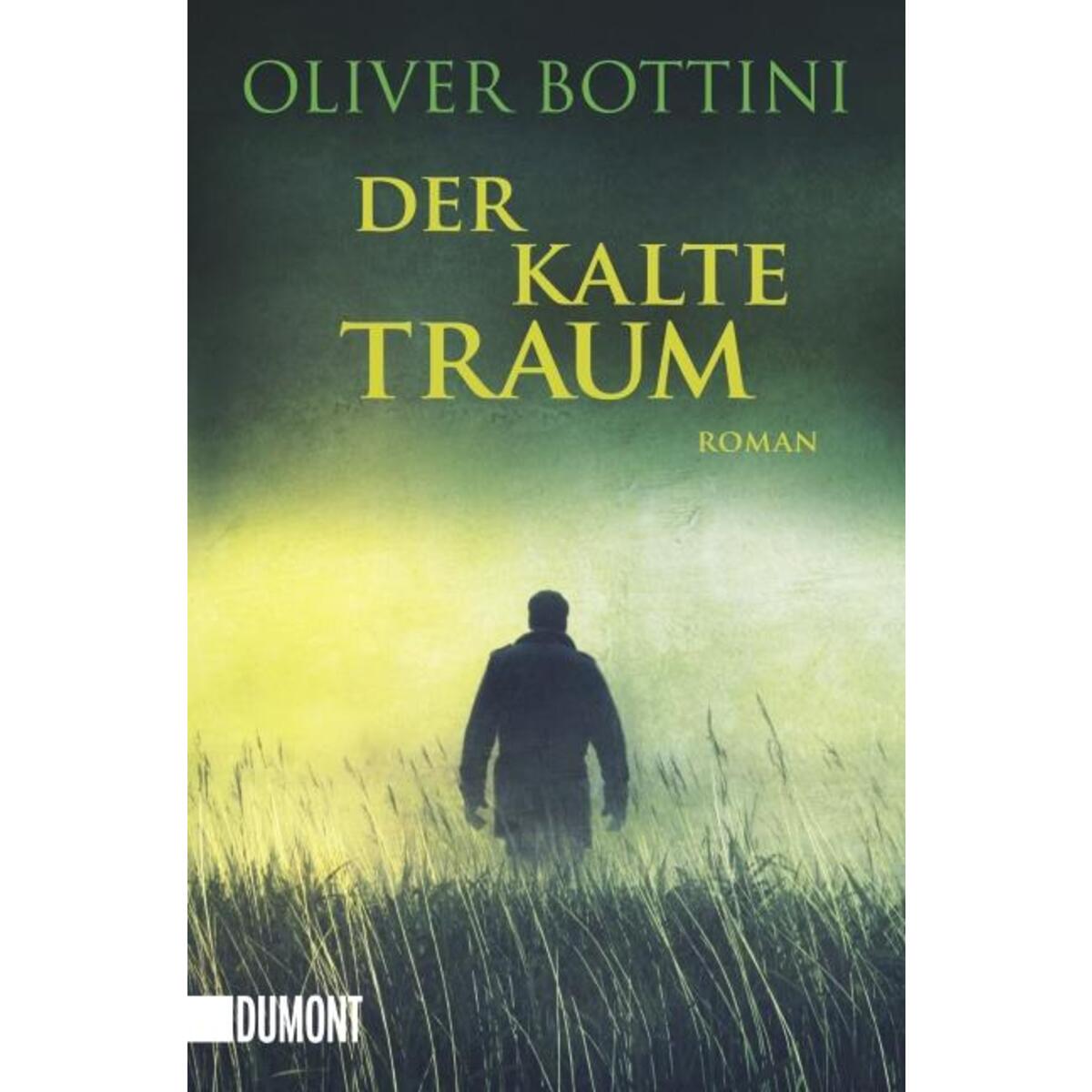 Der kalte Traum Der kalte Traum von DuMont Buchverlag GmbH