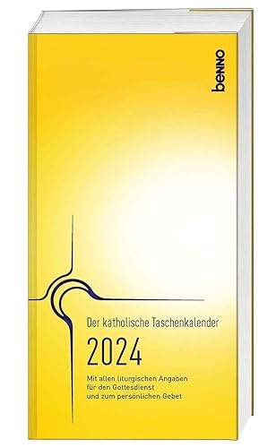 Der katholische Taschenkalender 2024: Mit allen liturgischen Angaben für jeden Gottesdienst und zum persönlichen Gebet von St. Benno Verlag GmbH
